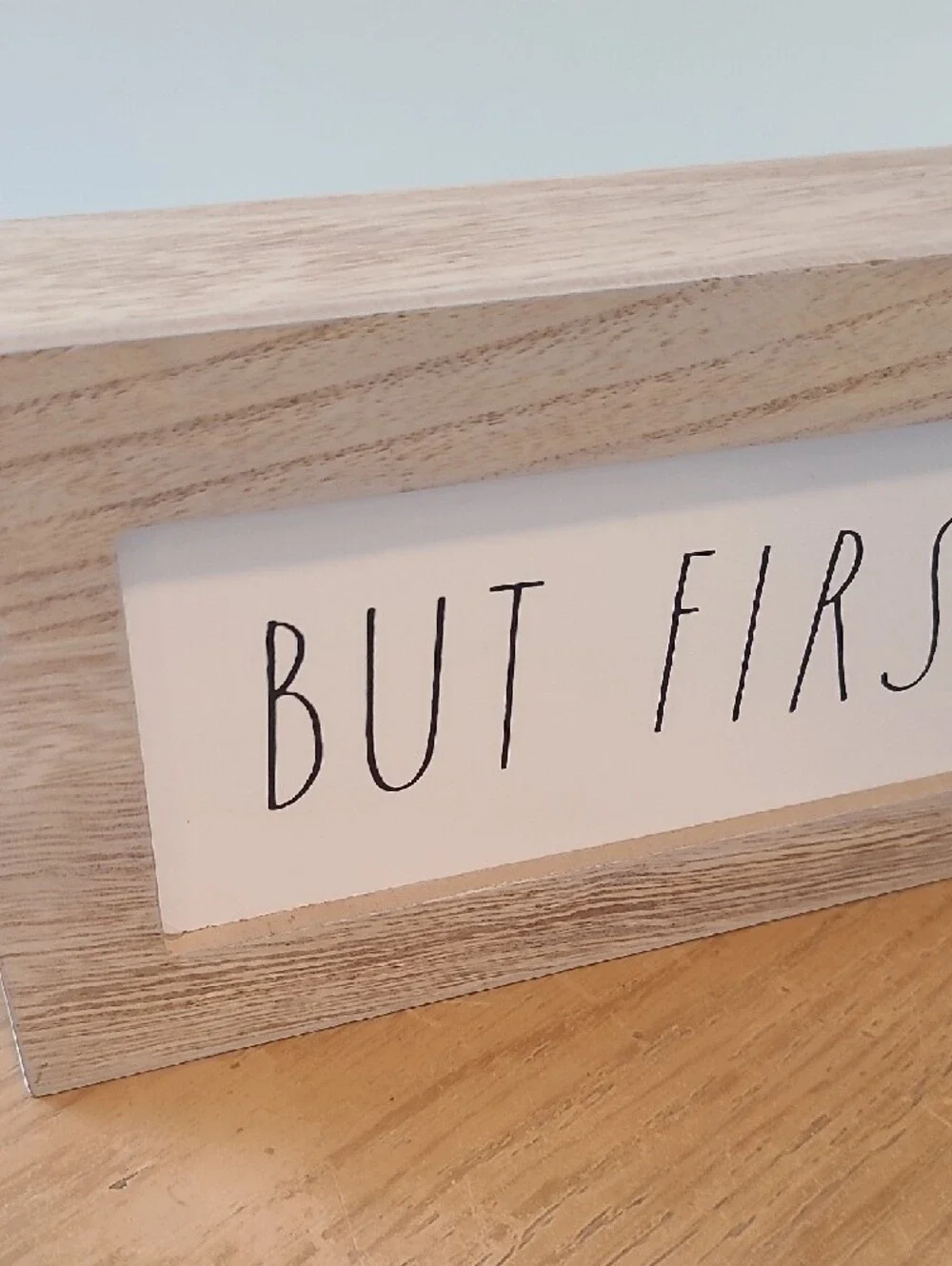 Rae Dunn Neutral Wood 'But First, Coffee' Sign - White & Natural Wood